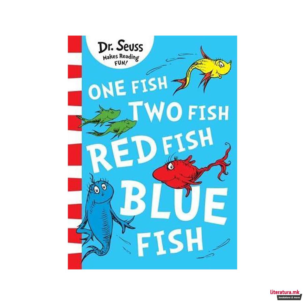 One Fish, Two Fish, Red Fish, Blue Fish 