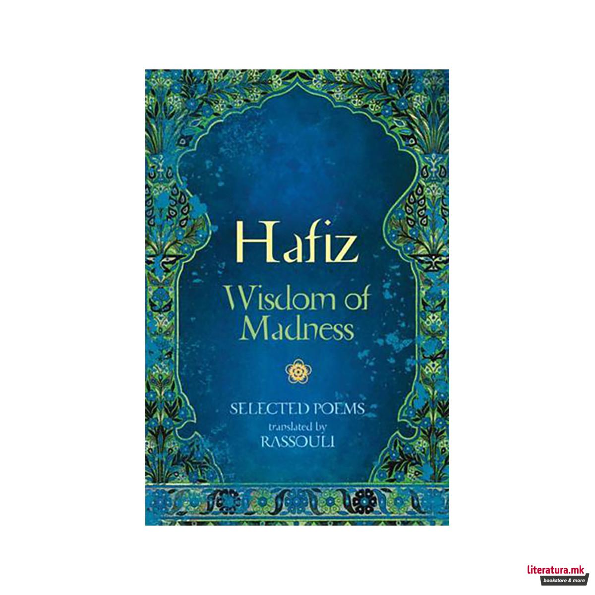 Hafiz: Wisdom of Madness 