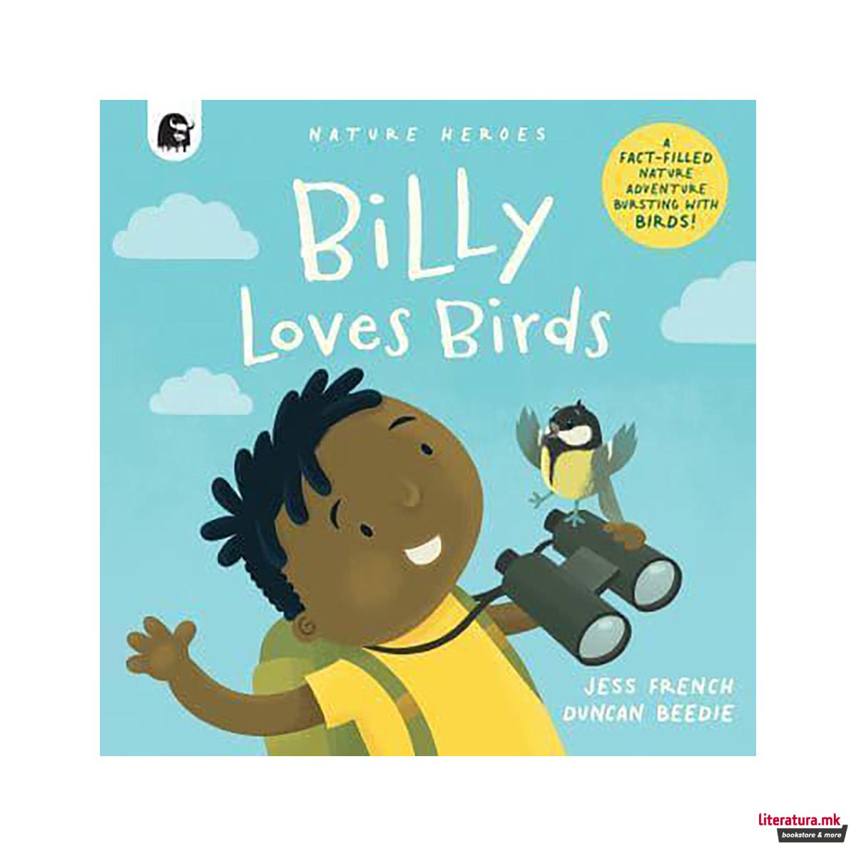 Billy Loves Birds - Nature Heroes 