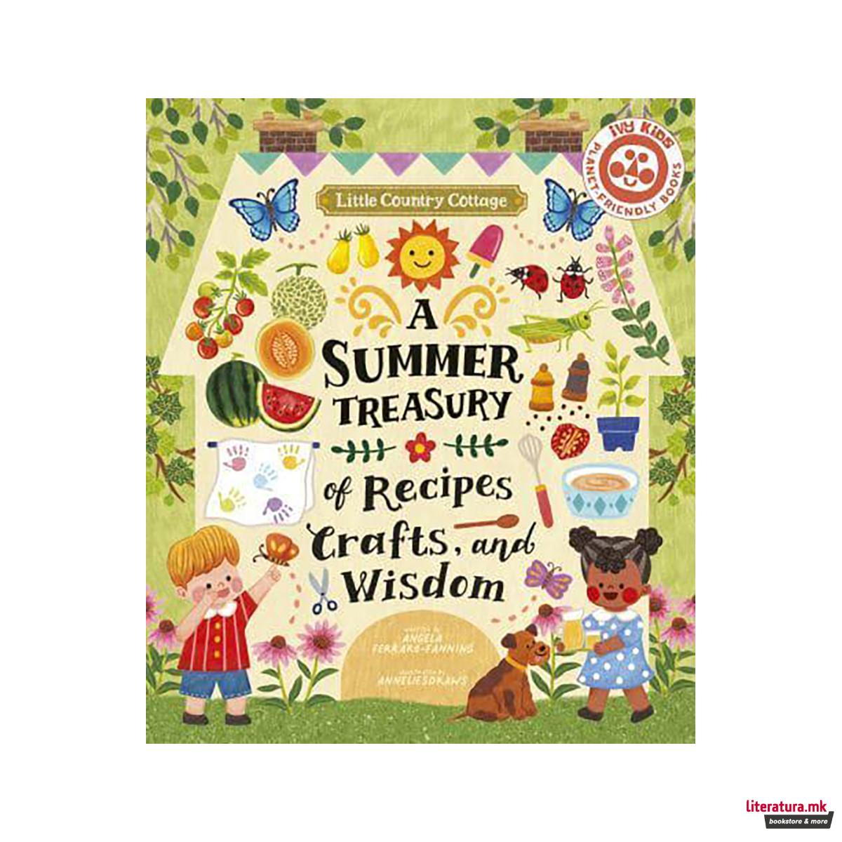 Little Country Cottage: A Summer Treasury of Recipes, Crafts and Wisdom 