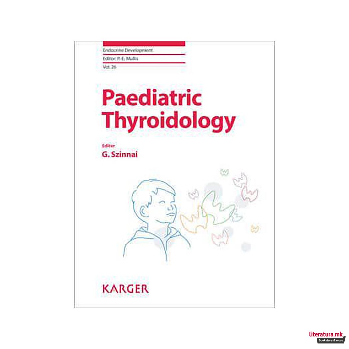 Paediatric Thyroidology - Endocrine Development 