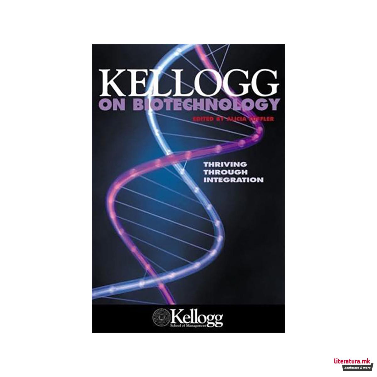 Kellogg on Biotechnology 