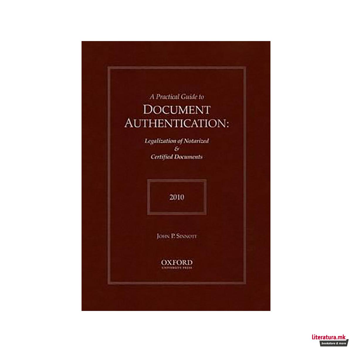 A Practical Guide to Document Authentication 2010 