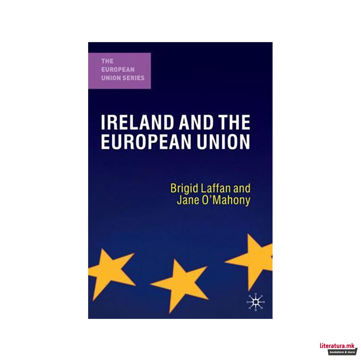 Ireland and the European Union - The European Union Series 