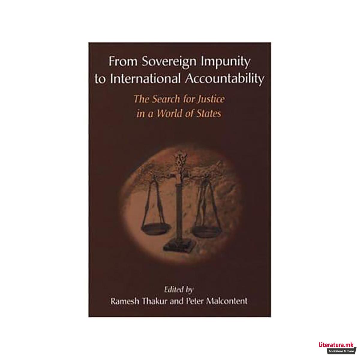 From Sovereign Impunity to International Accountability: The Search for Justice 