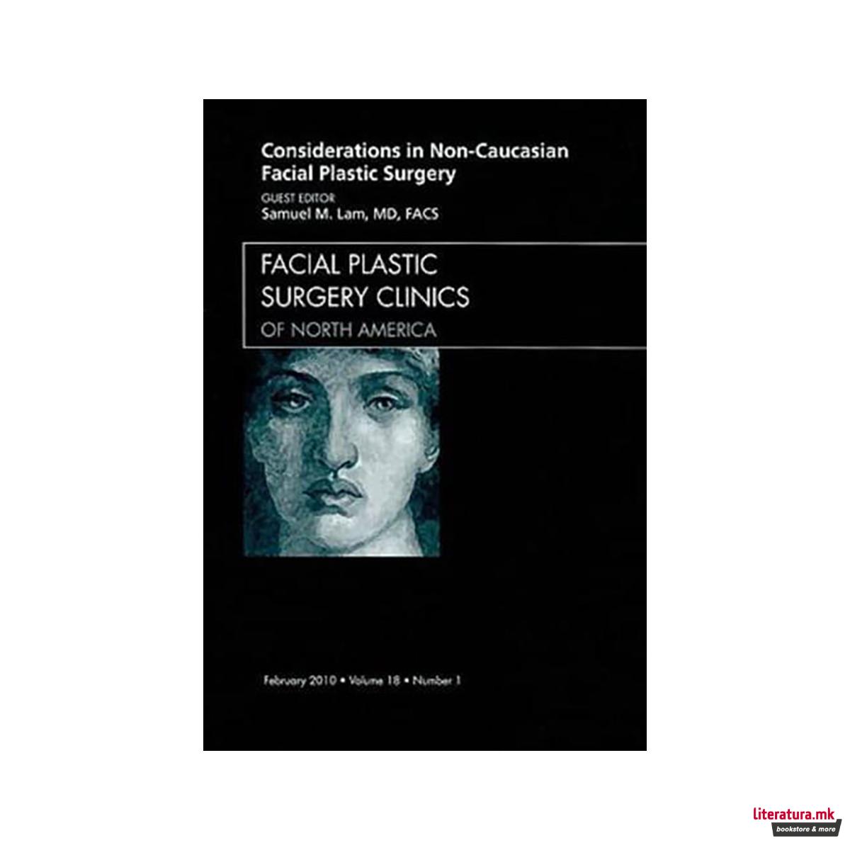 Considerations in Non-Caucasian Facial Plastic Surgery - Facial Plastic Surgery 