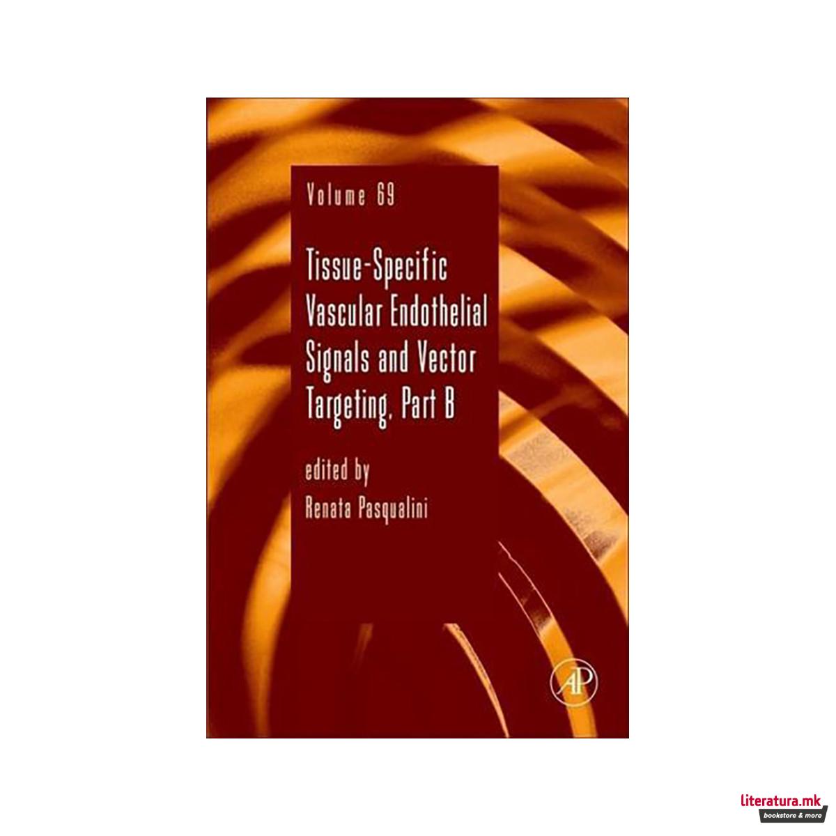 Tissue-Specific Vascular Endothelial Signals and Vector Targeting, Part B 