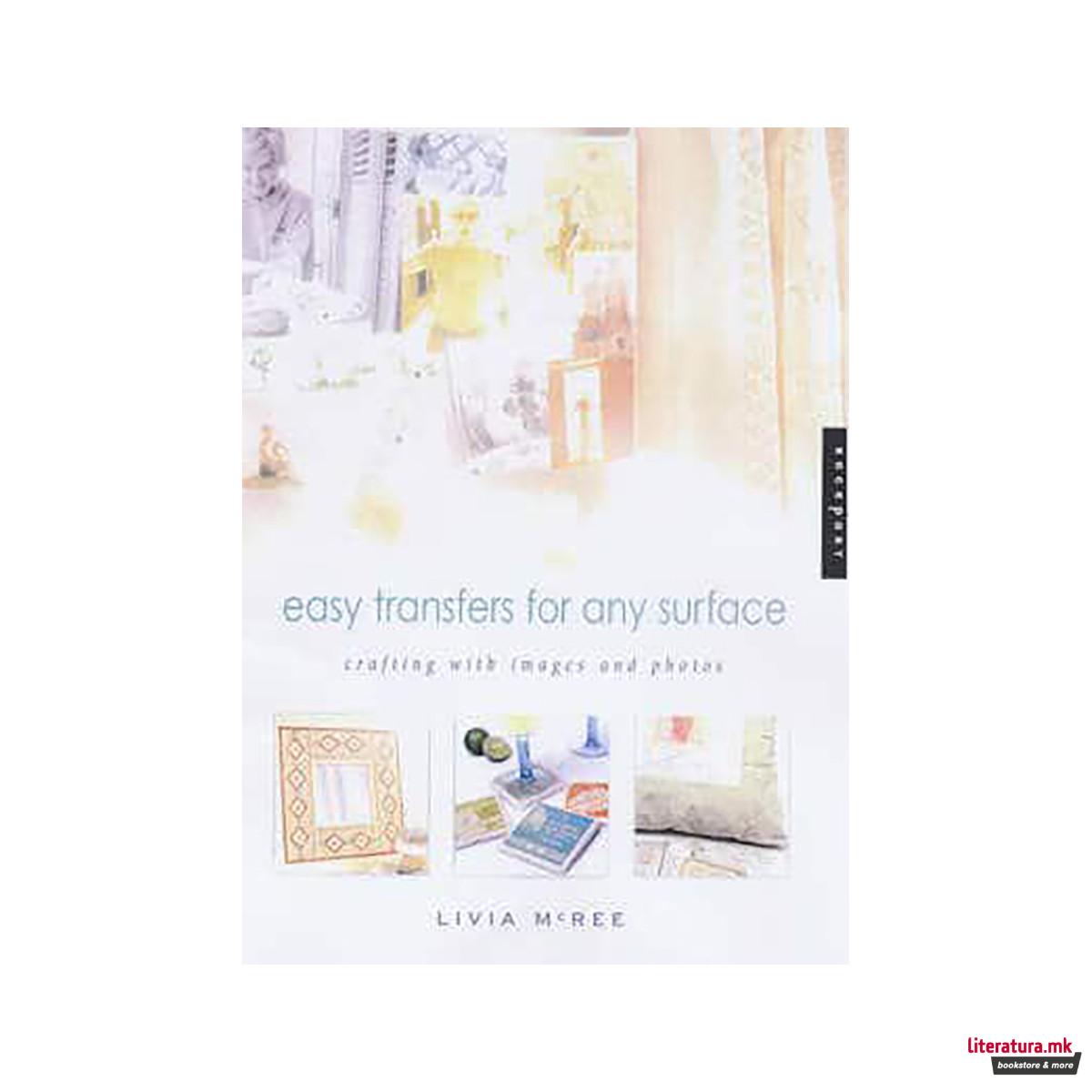 Easy Transfers for Any Surface 