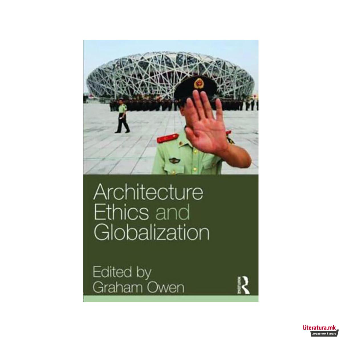 Architecture, Ethics and Globalization 