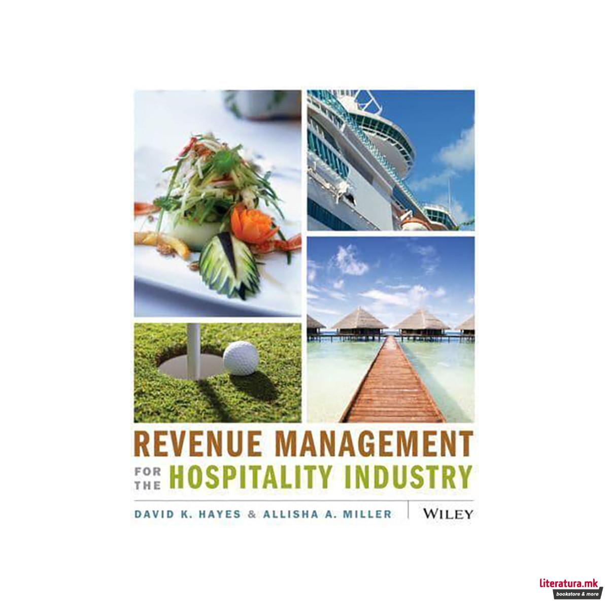 Revenue Management for the Hospitality Industry 