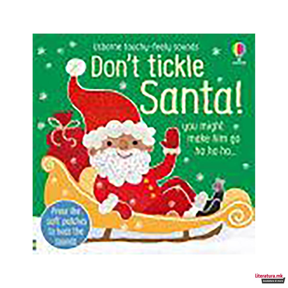 Don't Tickle Santa! 