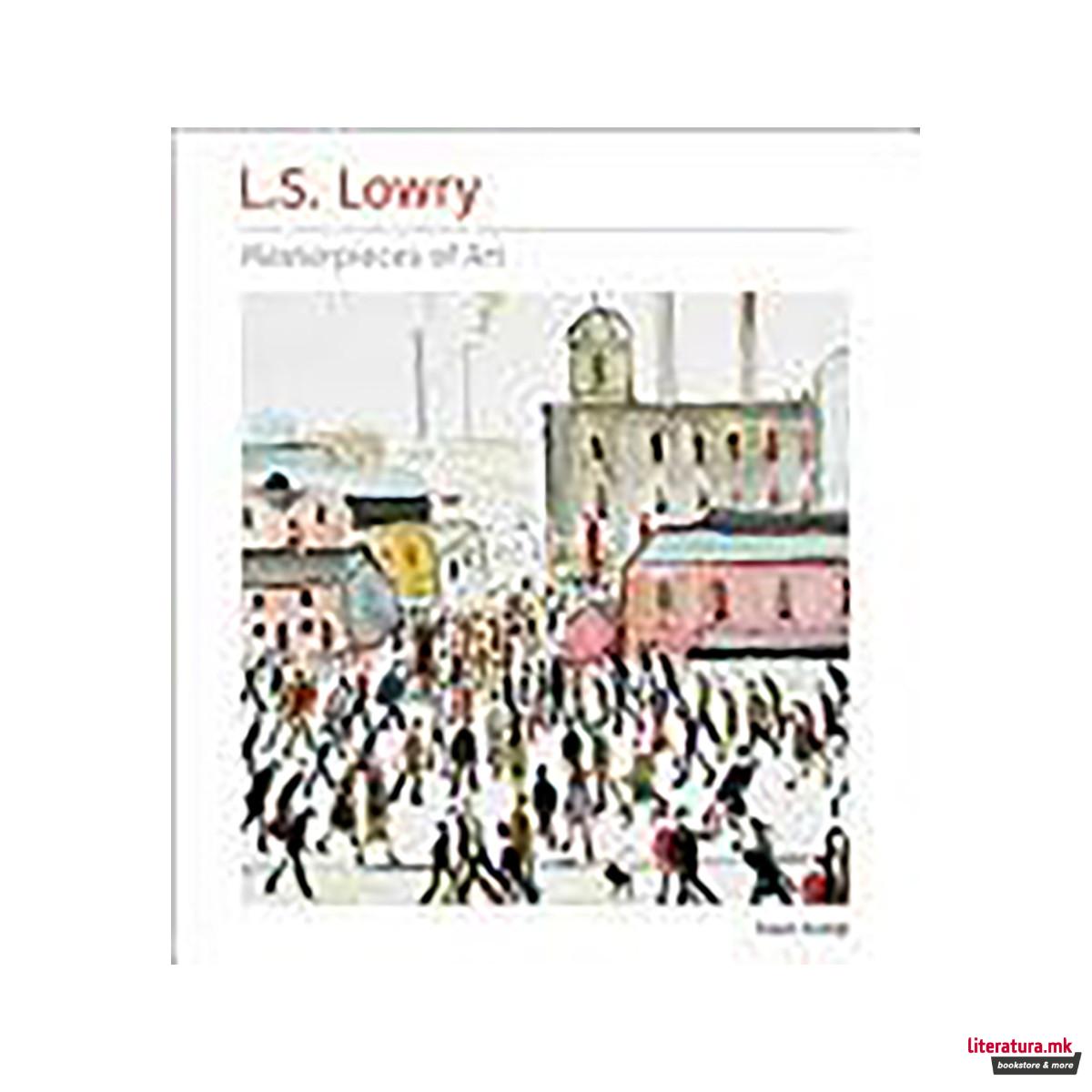 L.S. Lowry Masterpieces of Art 