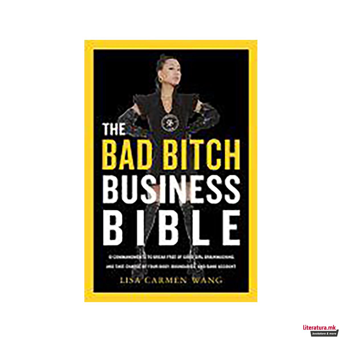 The Bad Bitch Business Bible 