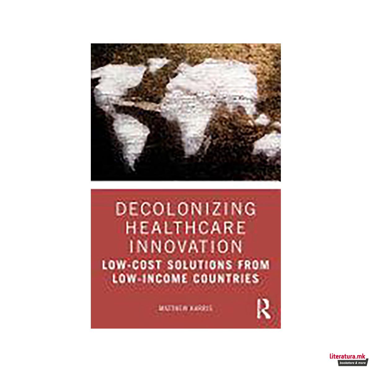 Decolonizing Healthcare Innovation 
