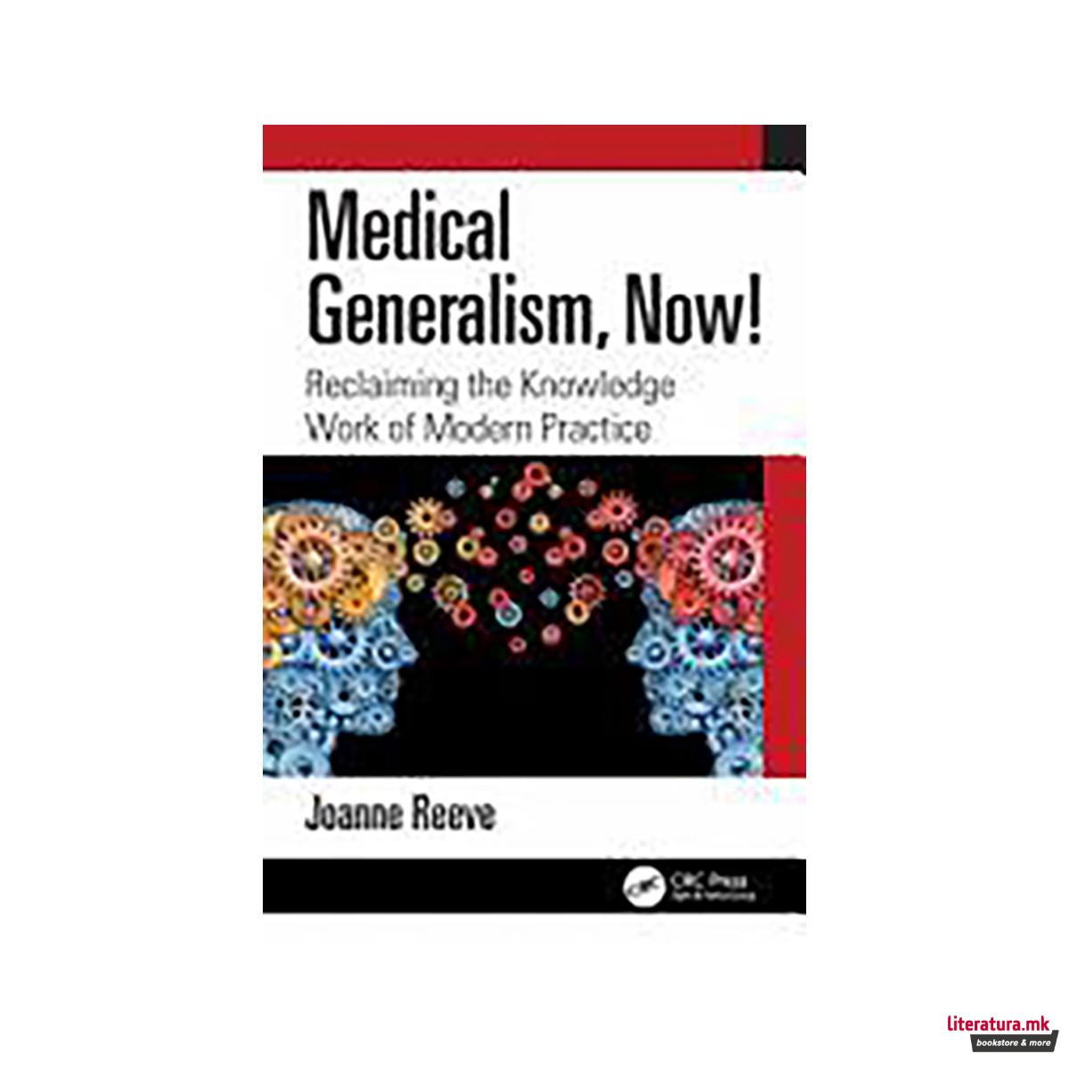 Medical Generalism, Now! 