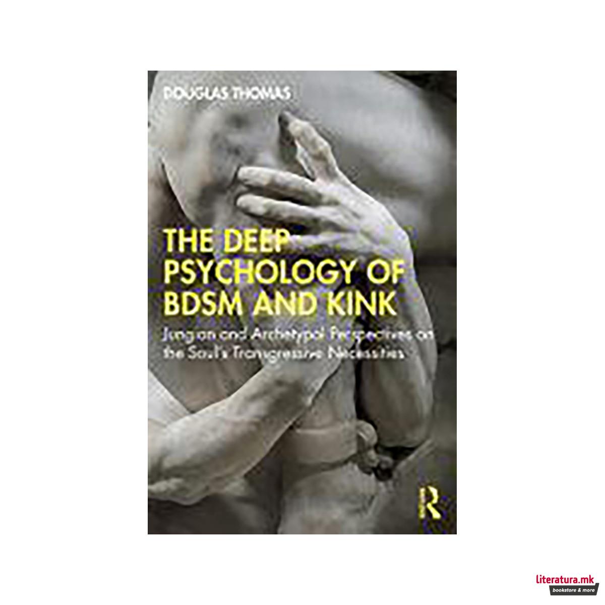 The Deep Psychology of BDSM and Kink 