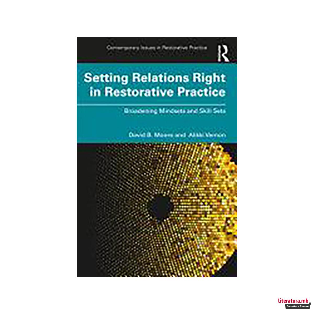 Setting Relations Right in Restorative Practice 