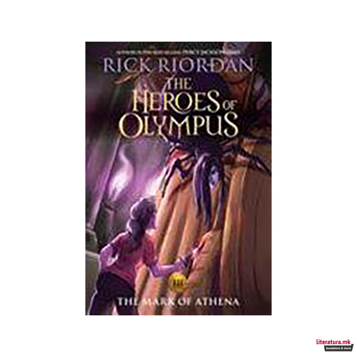 The Heroes of Olympus, Book Three The Mark of Athena 