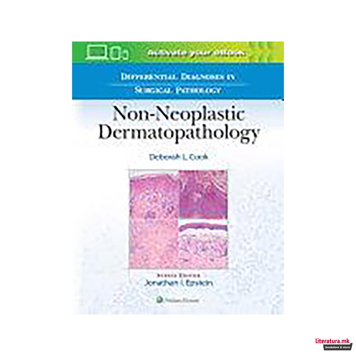 Differential Diagnoses in Surgical Pathology: Non-Neoplastic Dermatopathology 