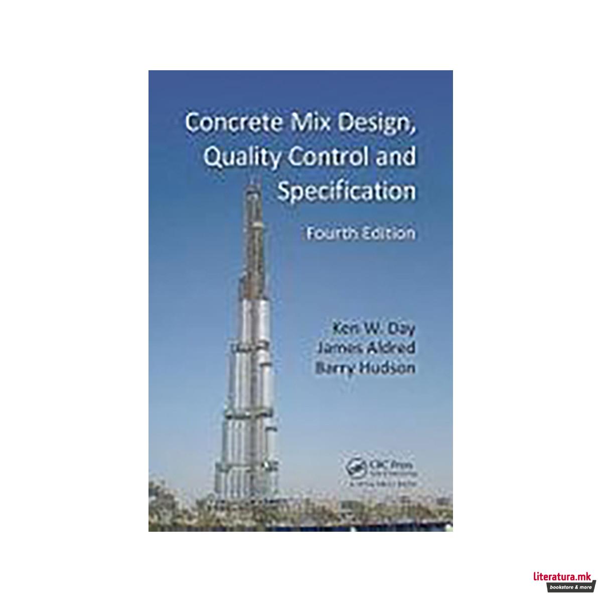 Concrete Mix Design, Quality Control and Specification 