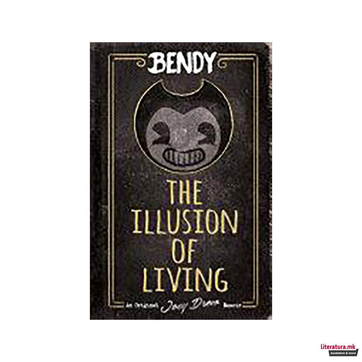 The Illusion of Living: an AFK Book 