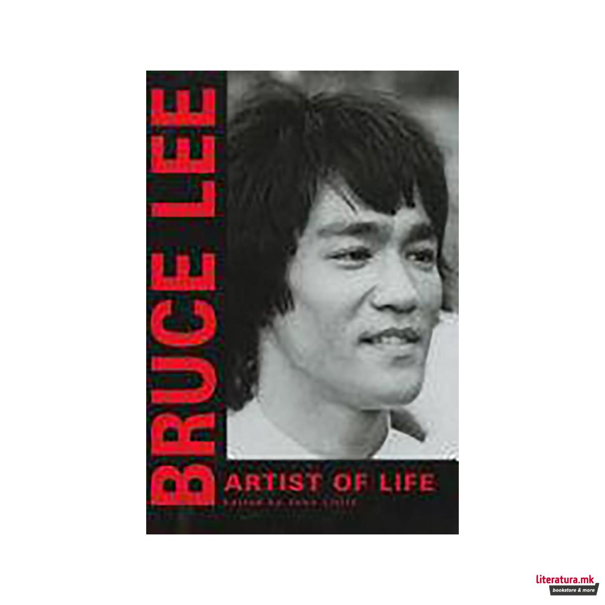 Bruce Lee: Artist of Life 