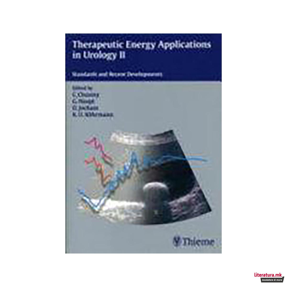 Therapeutic Energy Applications in Urology II: Standards and Recent Deve 