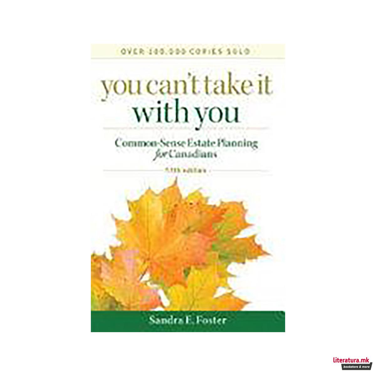 You Can't Take it With You 