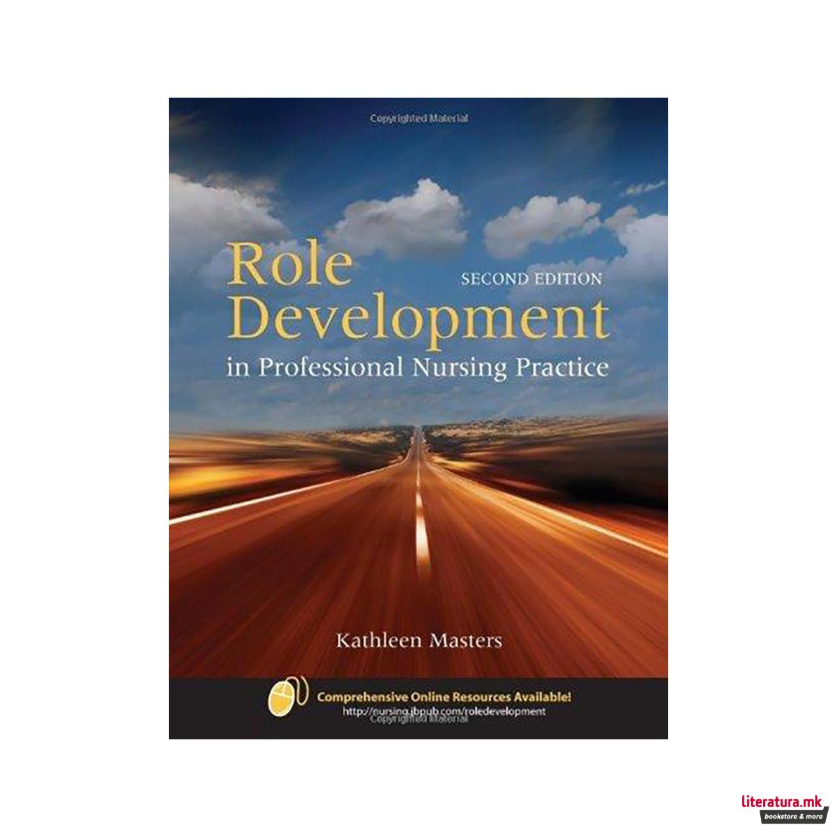 Role Development In Professional Nursing Practice 