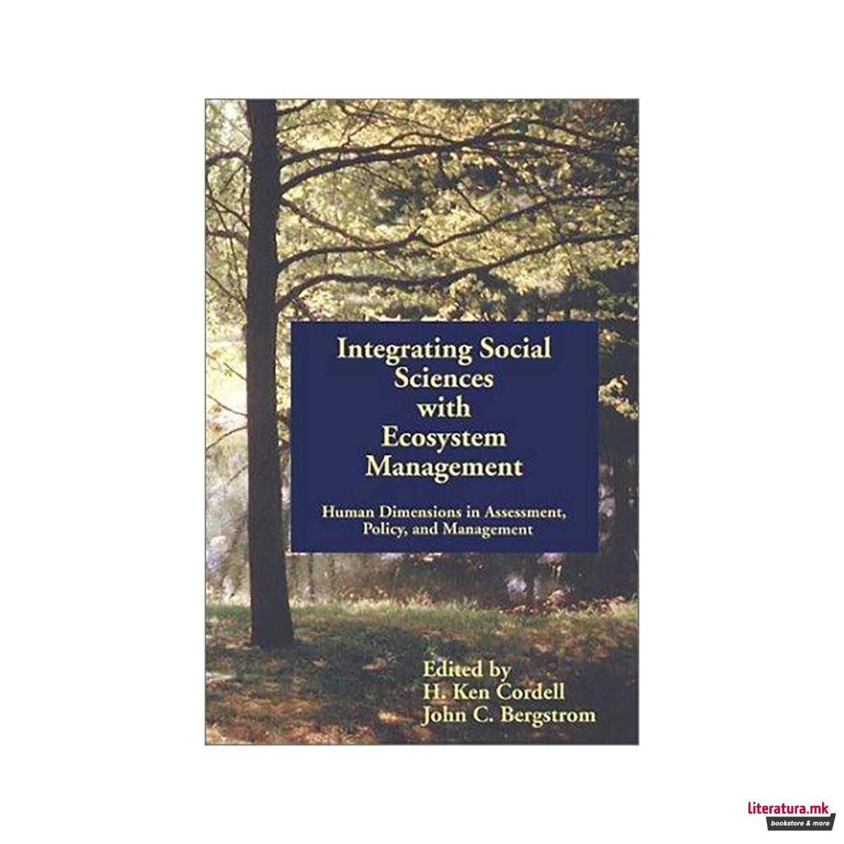 Integrating Social Sciences with Ecosystem Management : Human Dimensions in Asse 