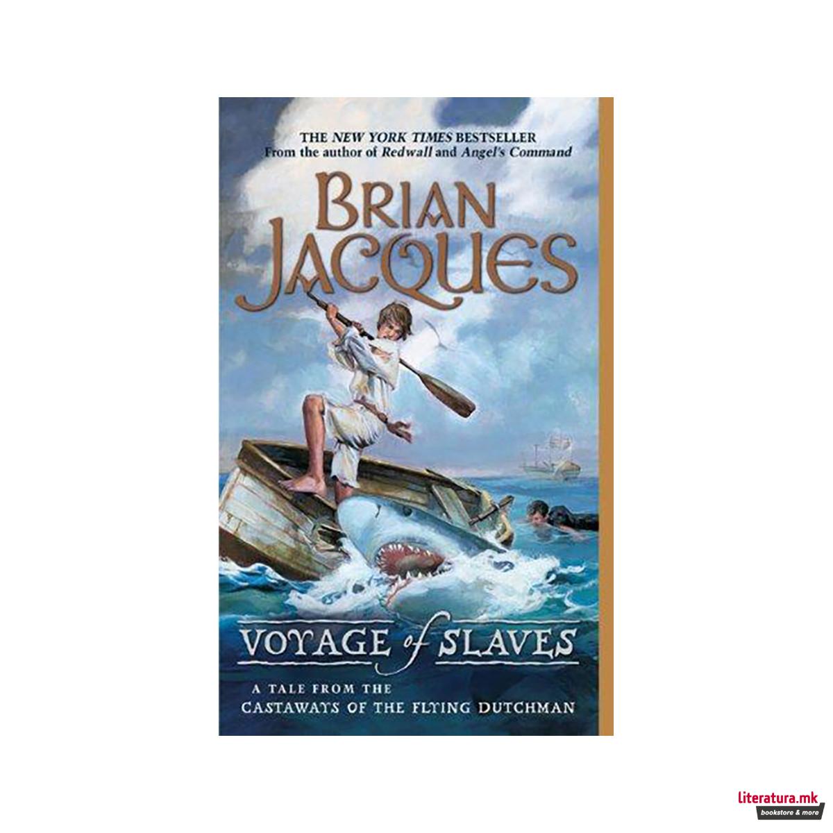 Voyage of Slaves : A Tale from the Castaways of the Flying Dutchman 