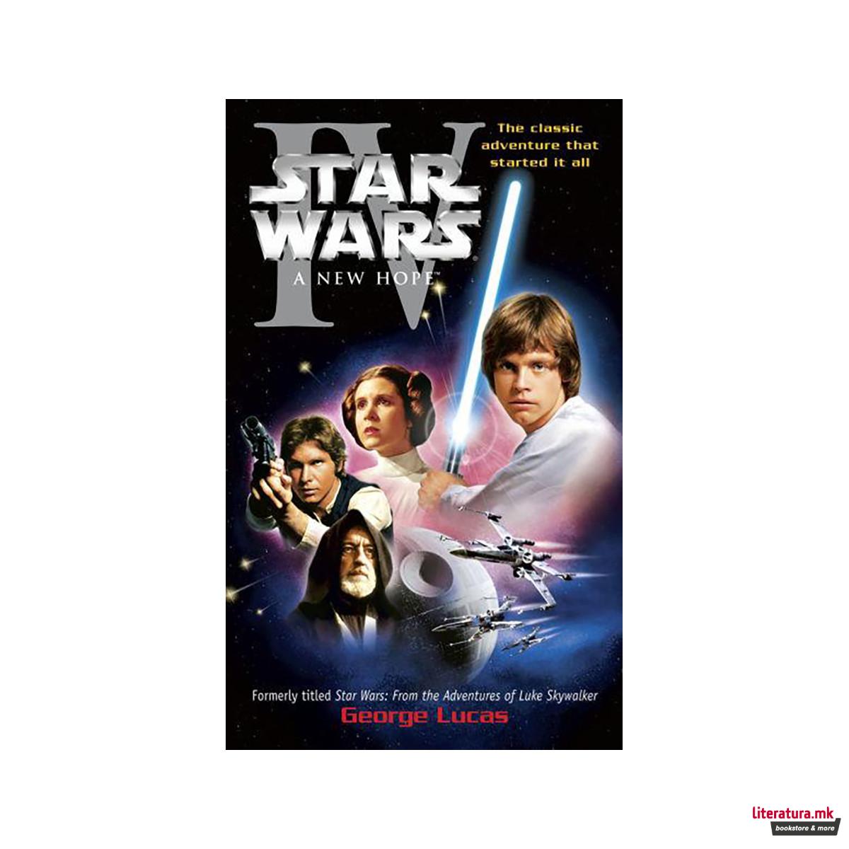 A New Hope: Star Wars: Episode IV 