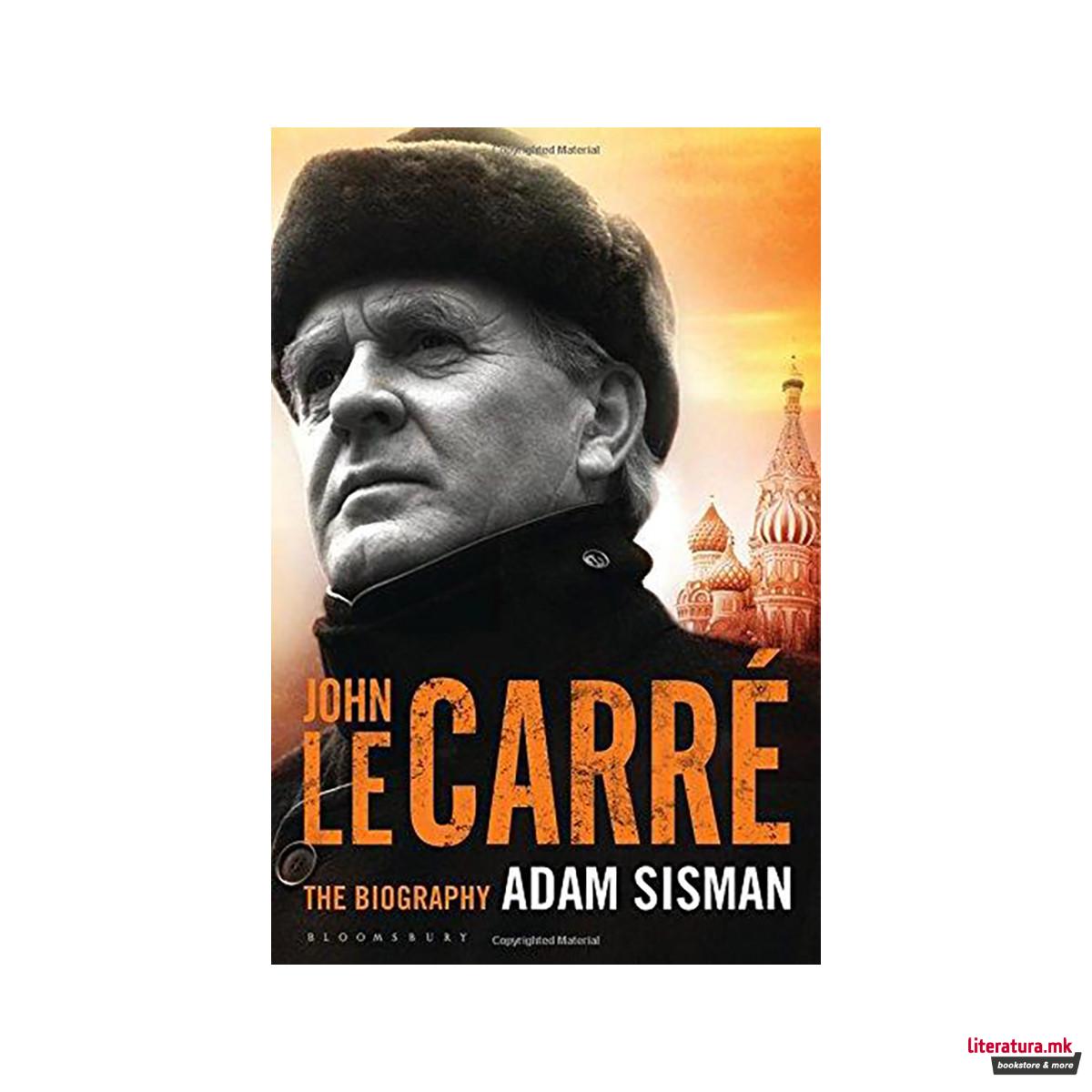 John le Carre : The Biography 