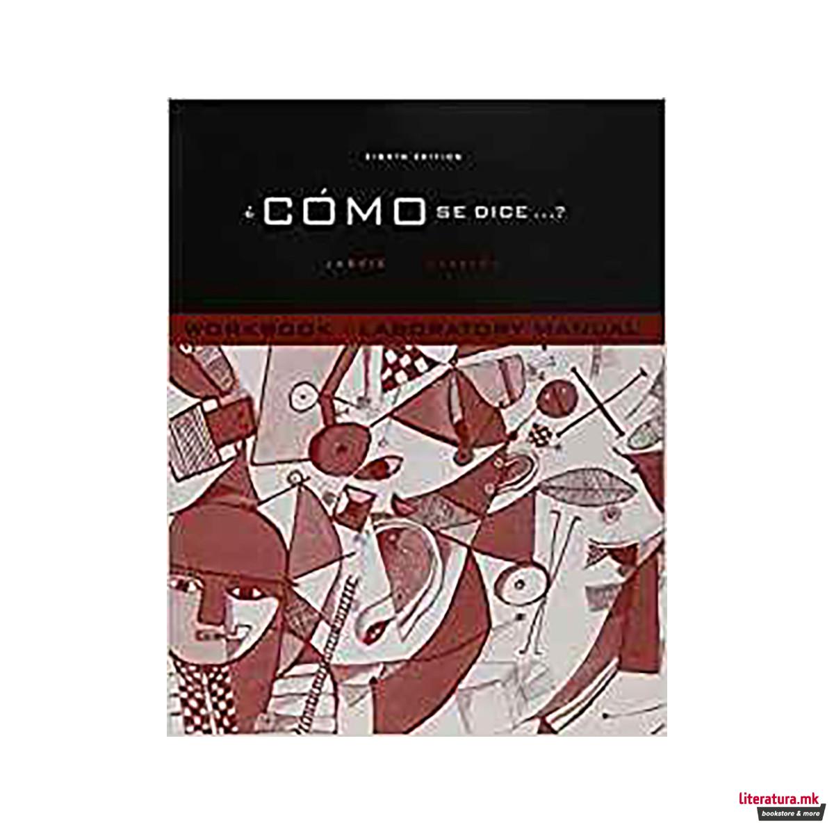 Workbook with Lab Manual for Jarvis' Como se Dice...? 