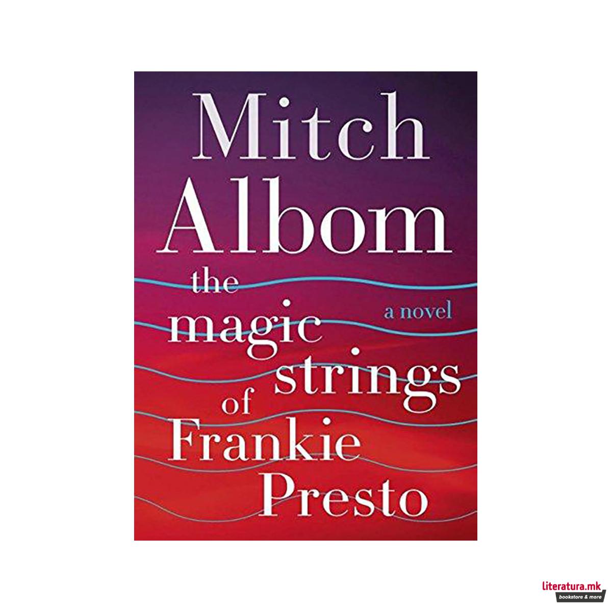 The Magic Strings of Frankie Presto 