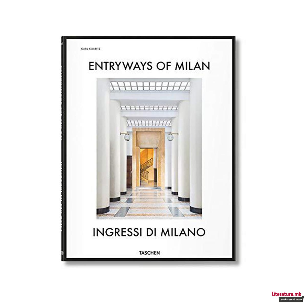 Entryways of Milan. Ingressi di Milano 