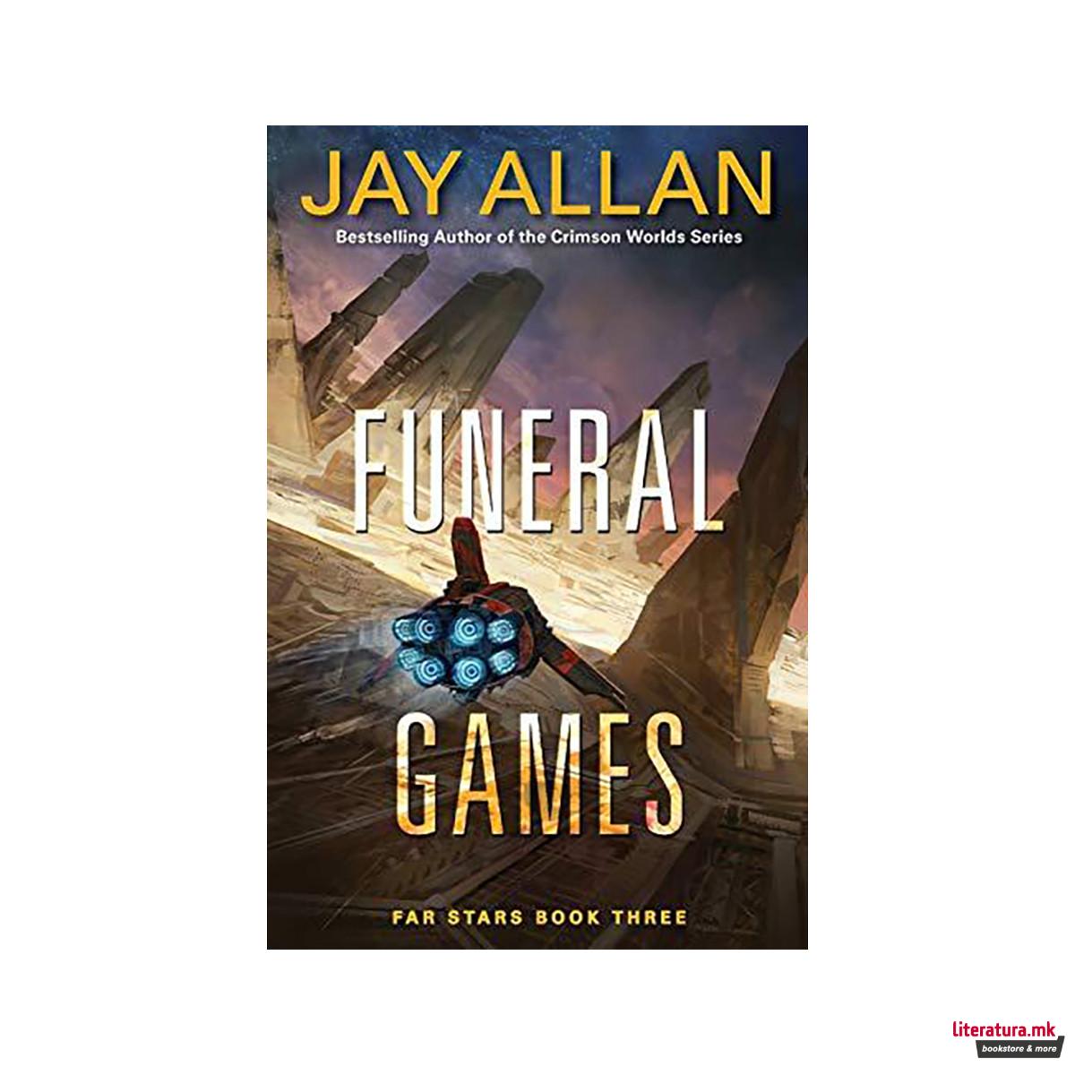 Funeral Games : Far Stars Book Three 
