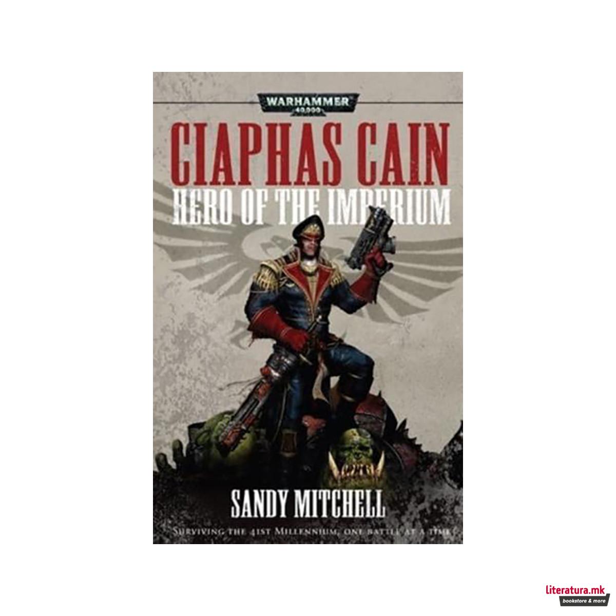 Ciaphas Cain: Hero of the Imperium - Warhammer 40,000 