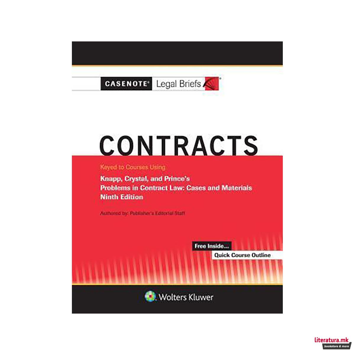 Casenote Legal Briefs for Contracts, Keyed to Knapp, Crystal, and Prince 