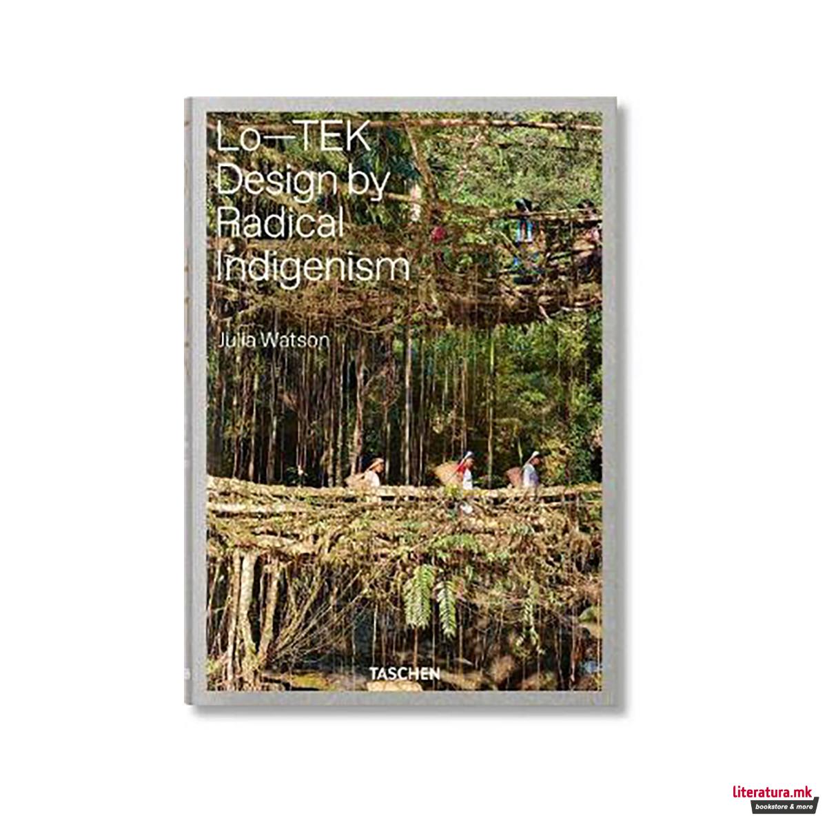 Julia Watson. Lo-TEK. Design by Radical Indigenism 