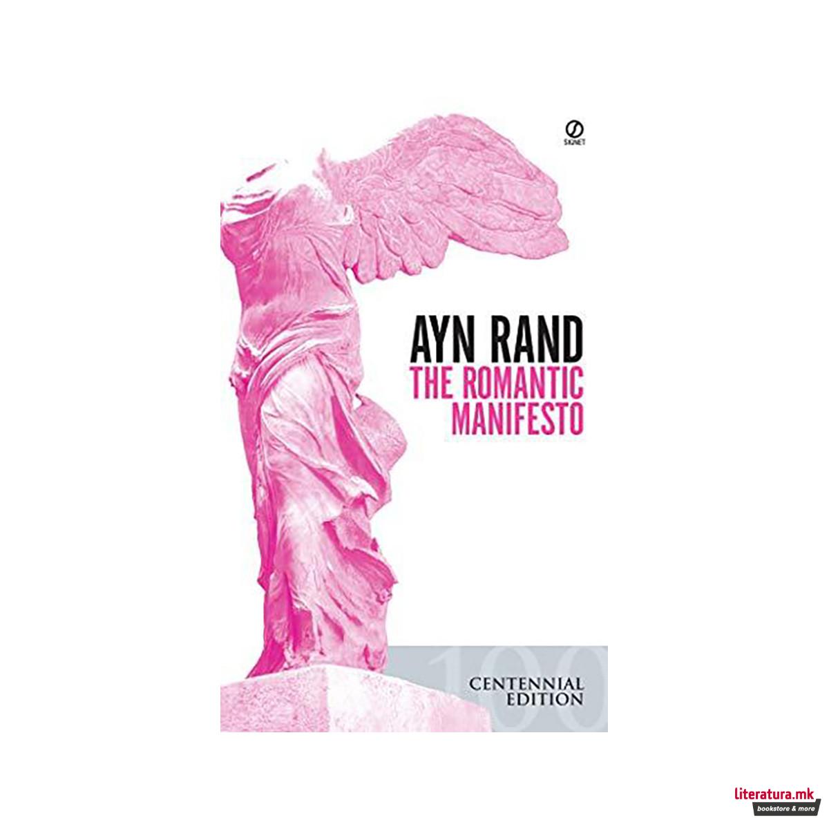 The Romantic Manifesto : A Philosophy of Literature(Revised Edn) 