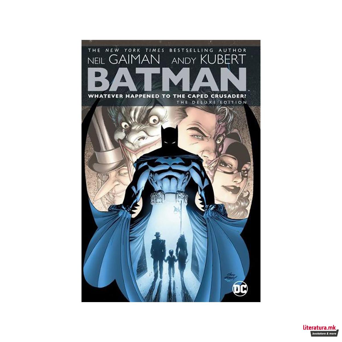 Batman: Whatever Happened to the Caped Crusader? Deluxe 