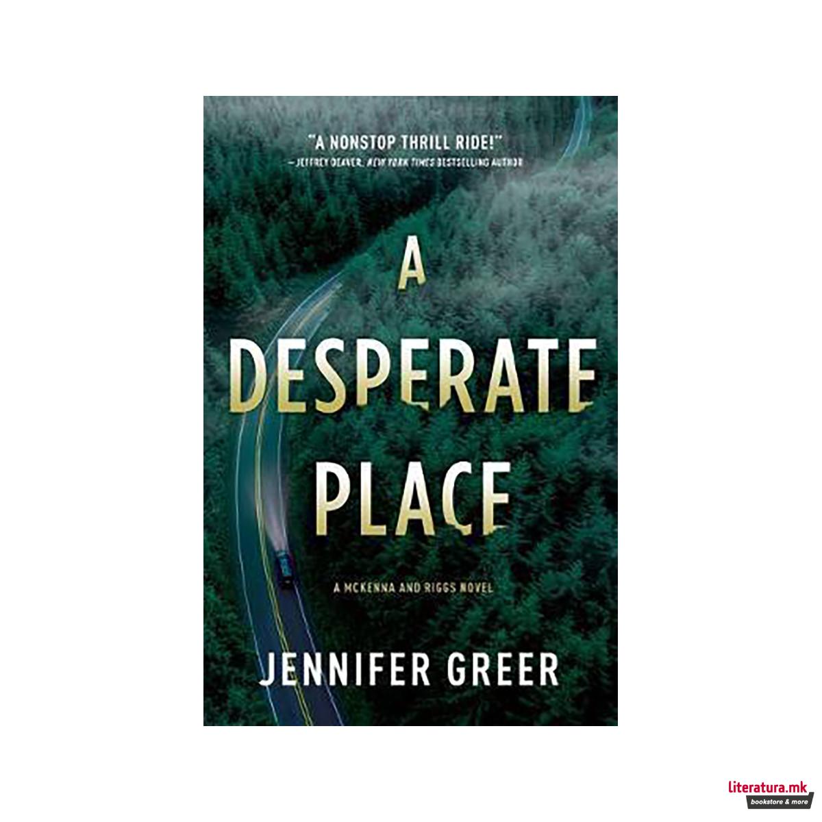 A Desperate Place : A McKenna and Riggs Novel 