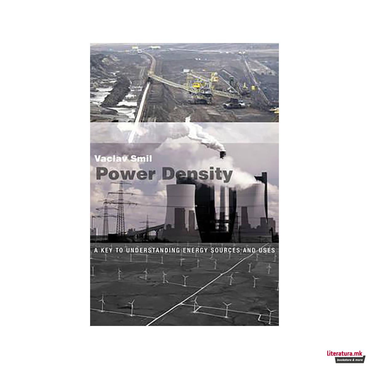 Power Density : A Key to Understanding Energy Sources and Uses 