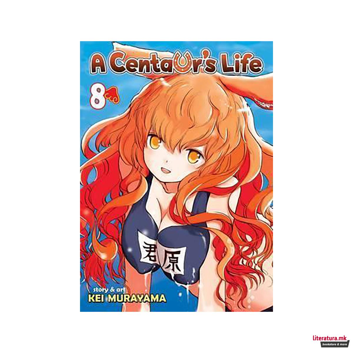 A Centaur's Life: Vol. 8 