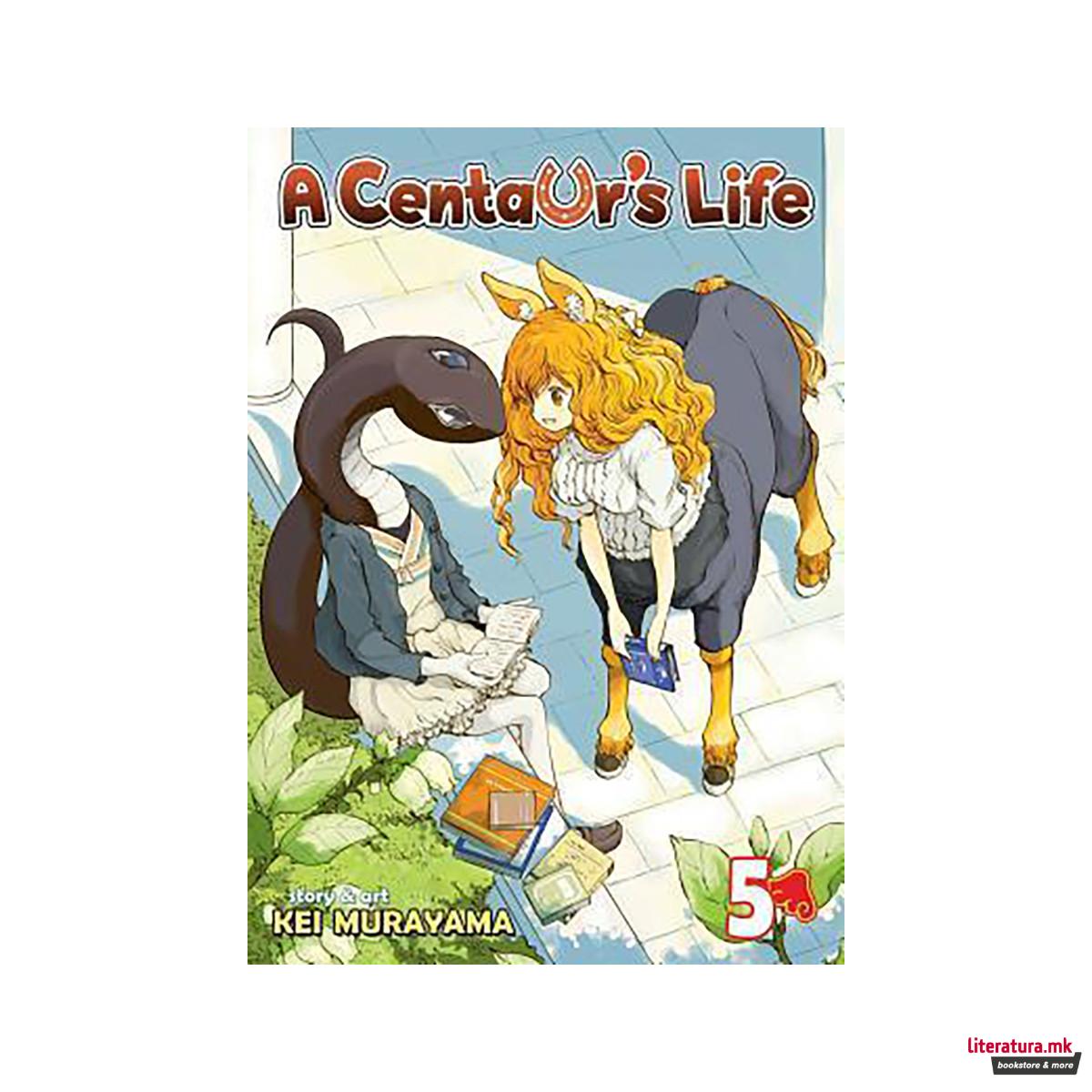 A Centaur's Life: v.5 