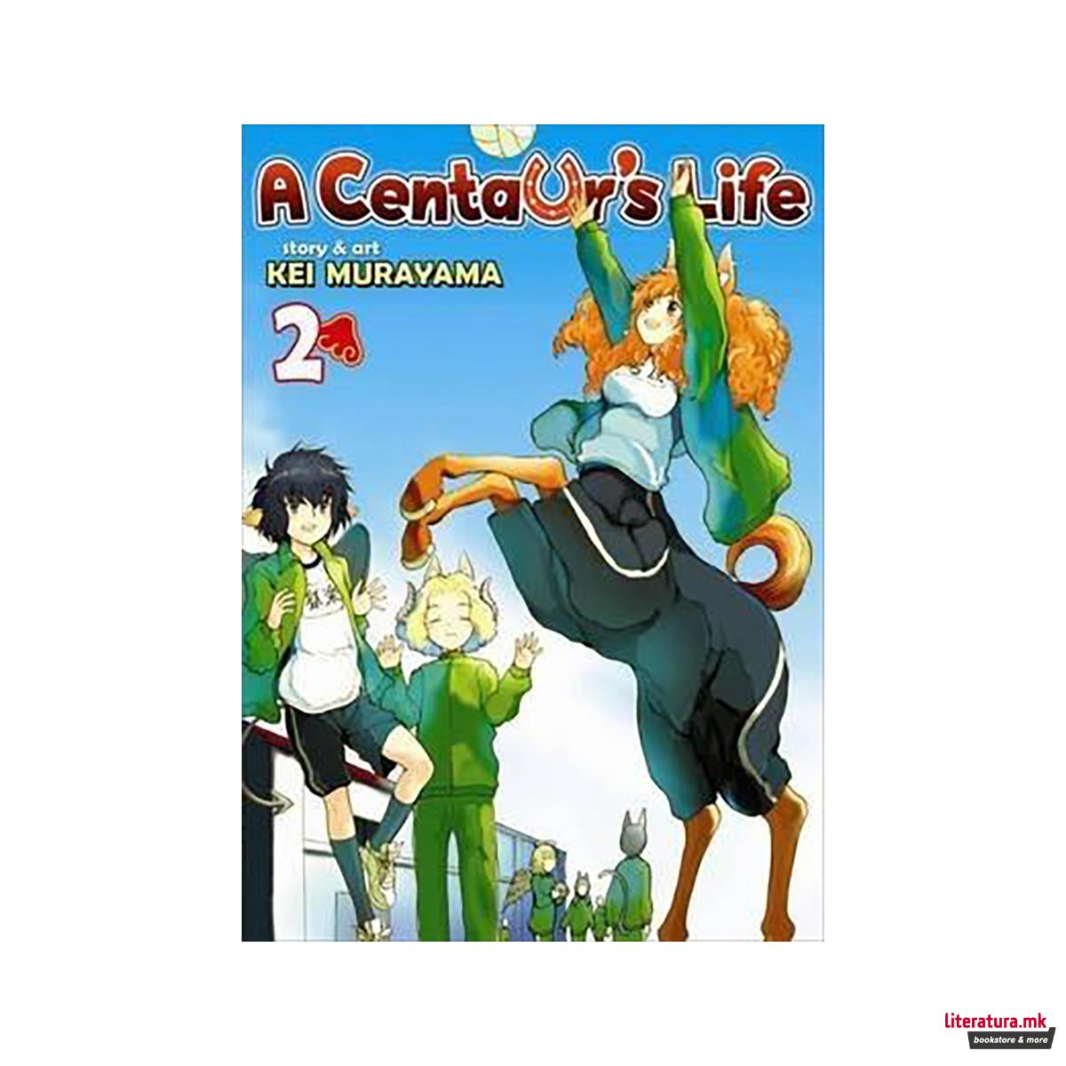 A Centaur's Life: Vol 2 