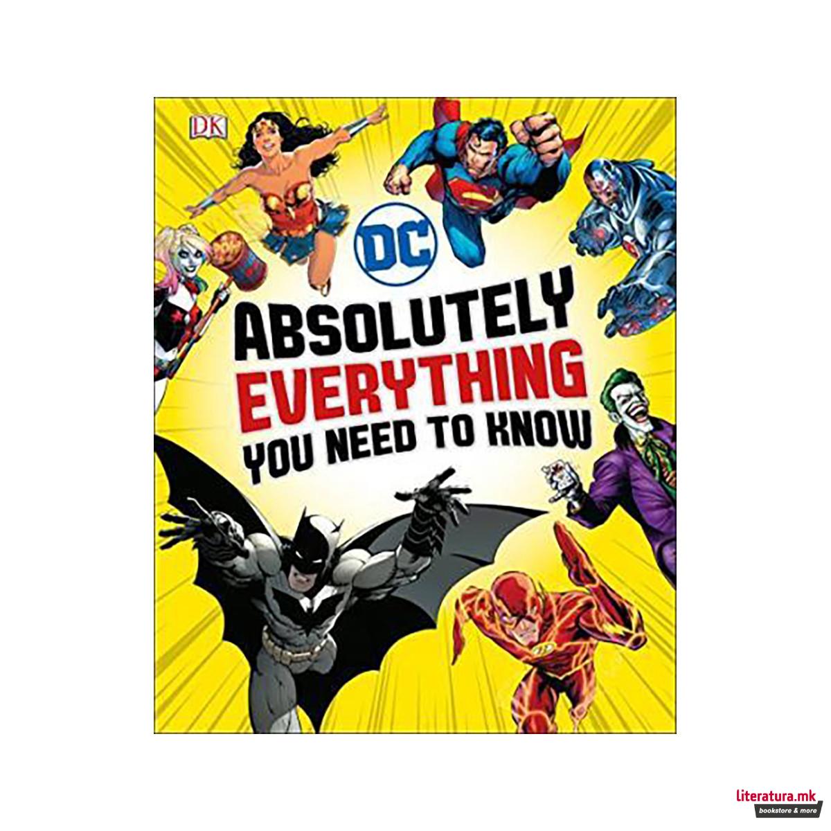 DC Comics Absolutely Everything You Need To Know 