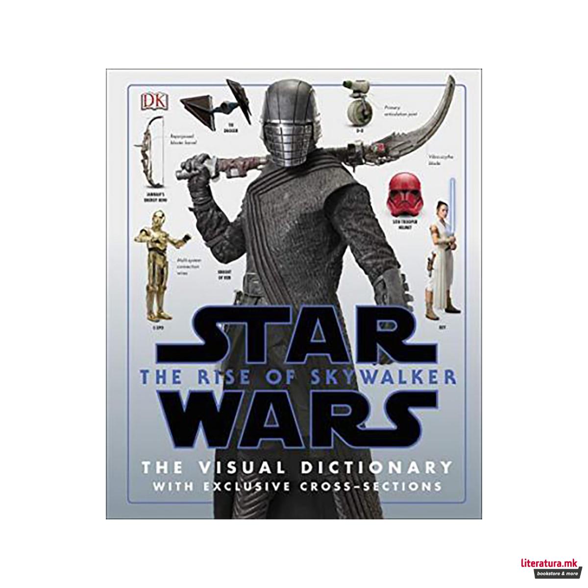 Star Wars The Rise of Skywalker The Visual Dictionary : With Exclusive Cross-Sec 