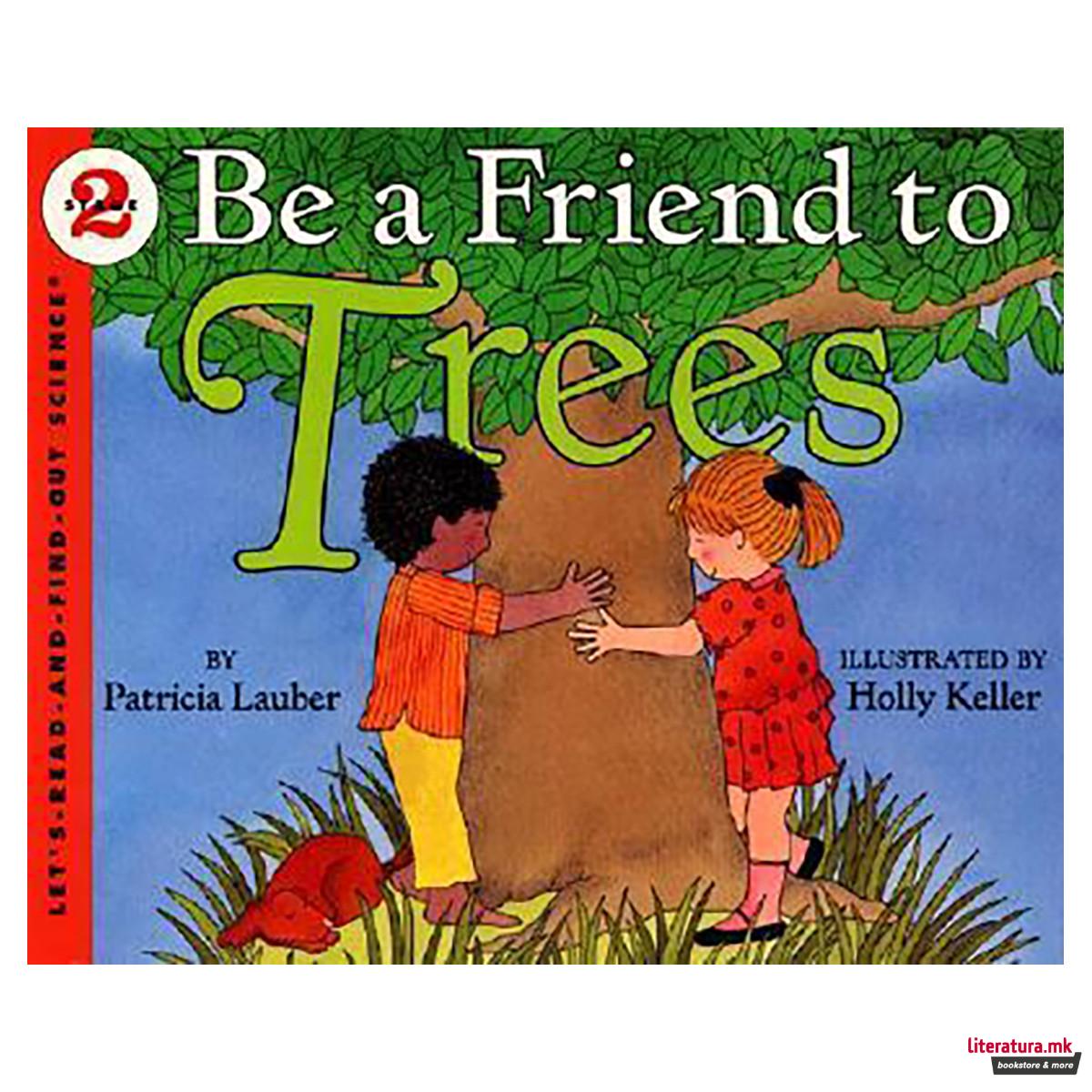 Be a Friend to Trees 